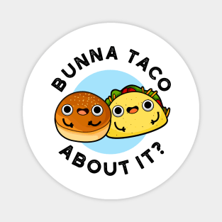 Bunna Taco About It Cute Food Pu Magnet